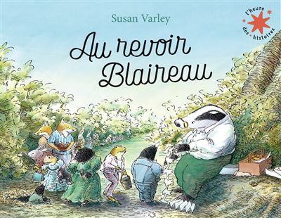deuil au revoir Blaireau