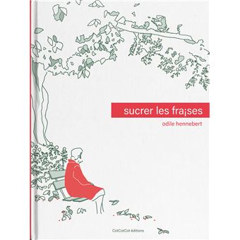 deuil sucrer les fraises